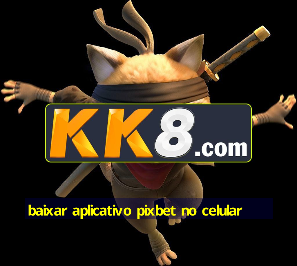 pixbet gratis
