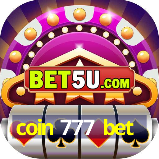 coin 777 bet