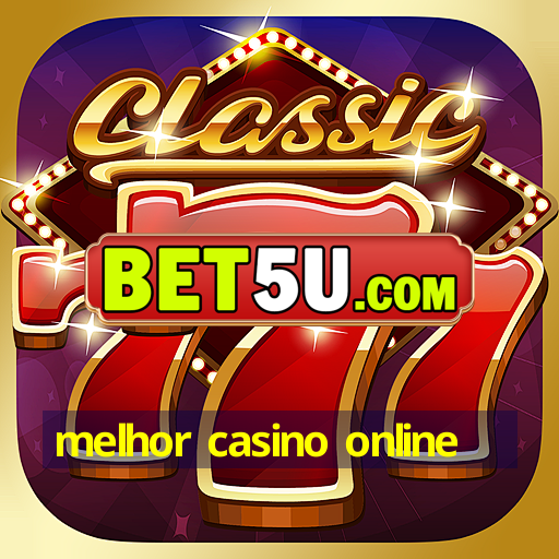 melhor casino online