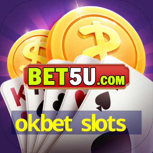 okbet slots